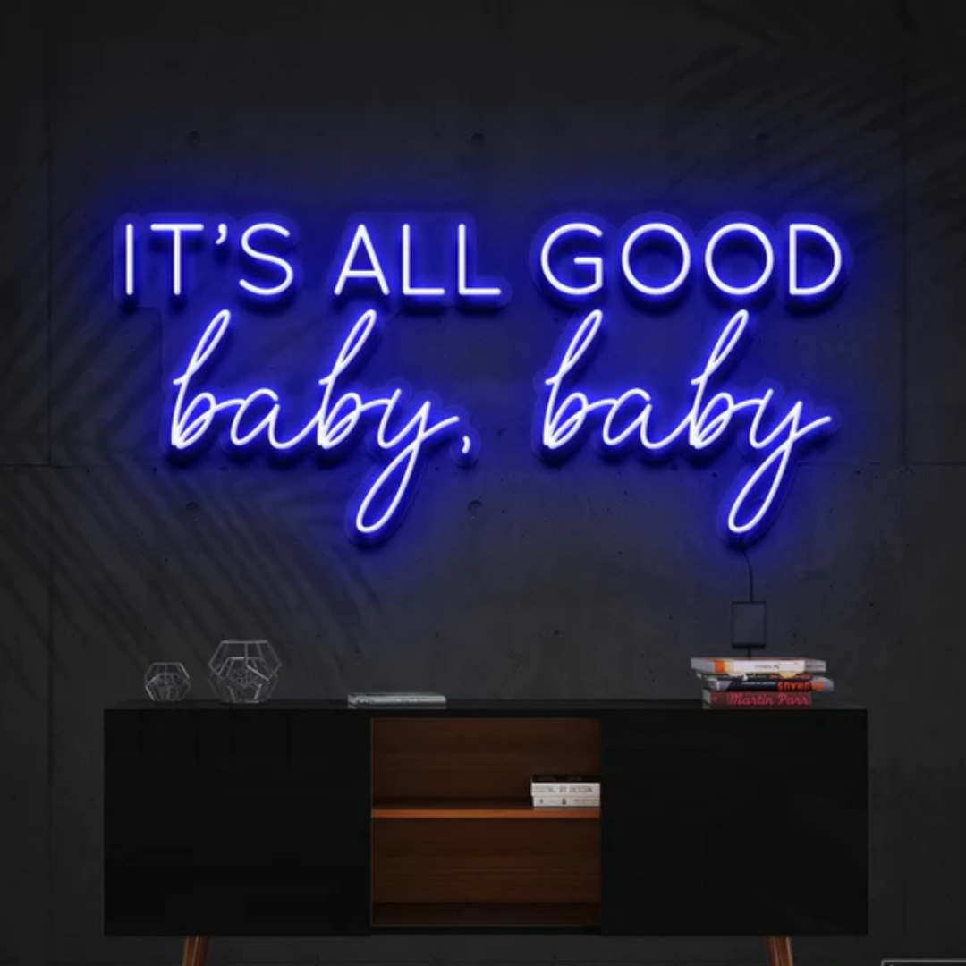 It's All Good Baby Baby