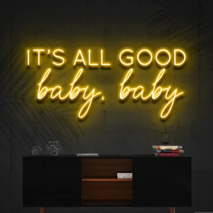 It's All Good Baby Baby