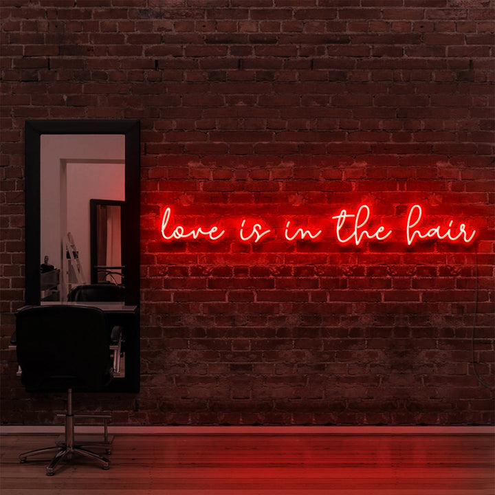 "Love Is In The Hair" Neon Sign for Hair Salons & Barbershops