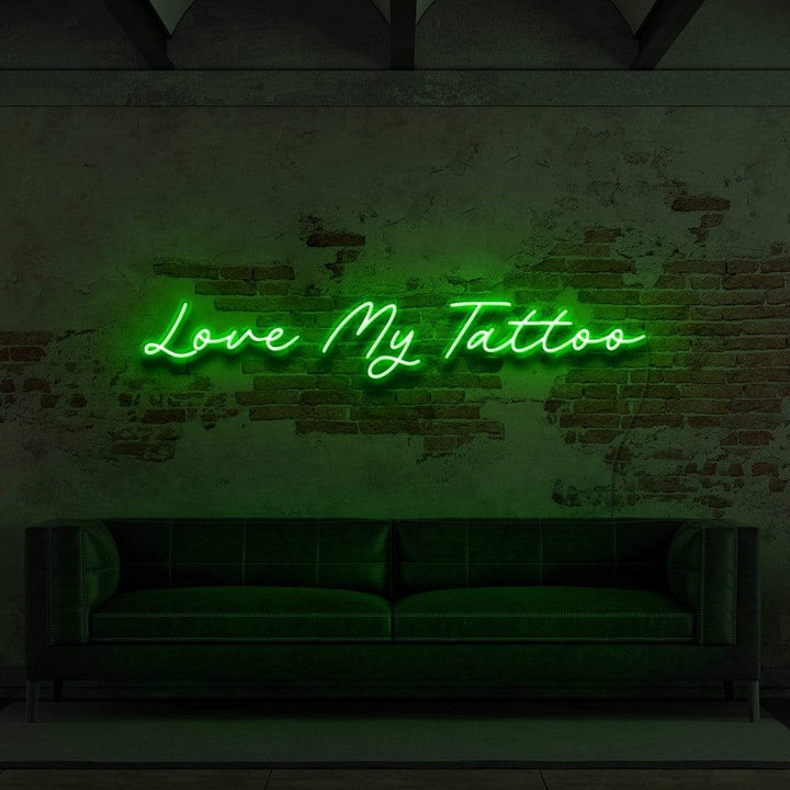 "Love My Tattoo" Neon Sign for Tattoo Parlours