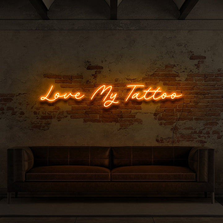 "Love My Tattoo" Neon Sign for Tattoo Parlours