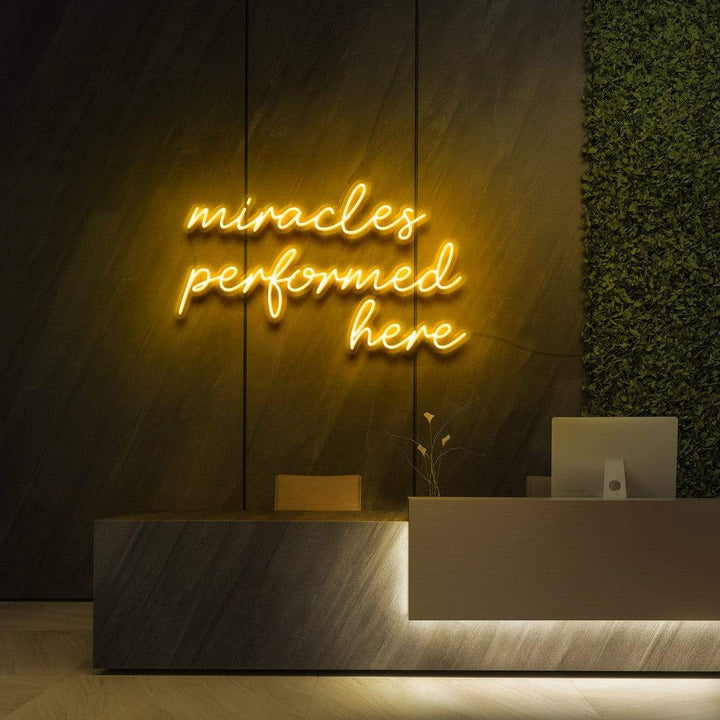 "Miracles Performed Here" Neon Sign for Beauty & Cosmetic Studios