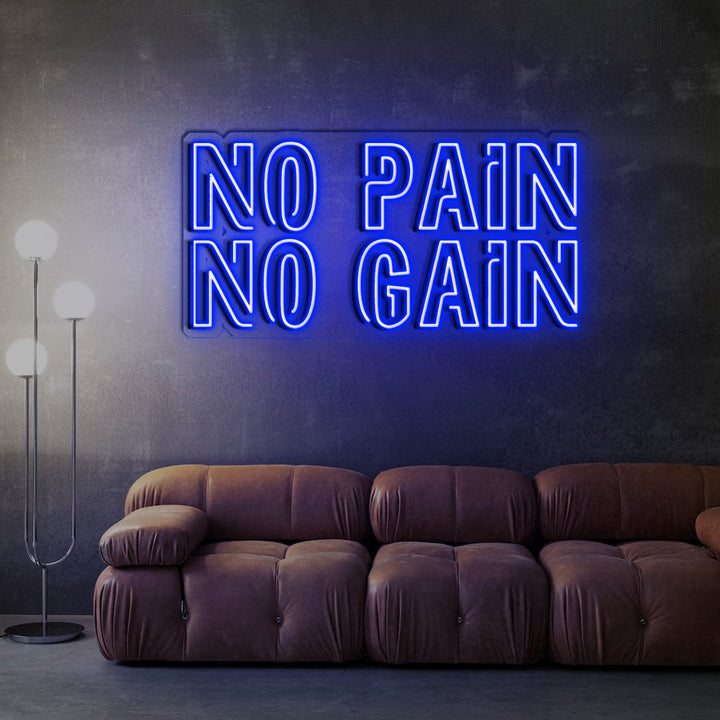 No Pain No Gain