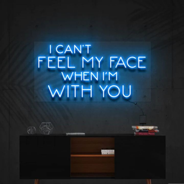 I Can't Feel My Face When I'm With You