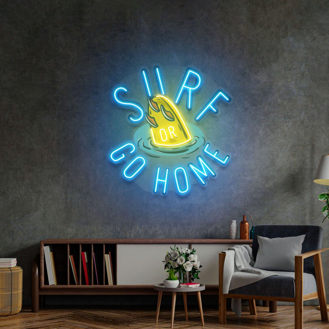 Surf or Go Home LED Neon Sign Light Pop Art