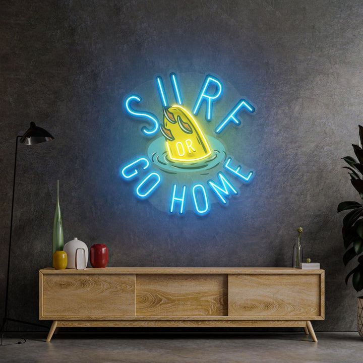 Surf or Go Home LED Neon Sign Light Pop Art