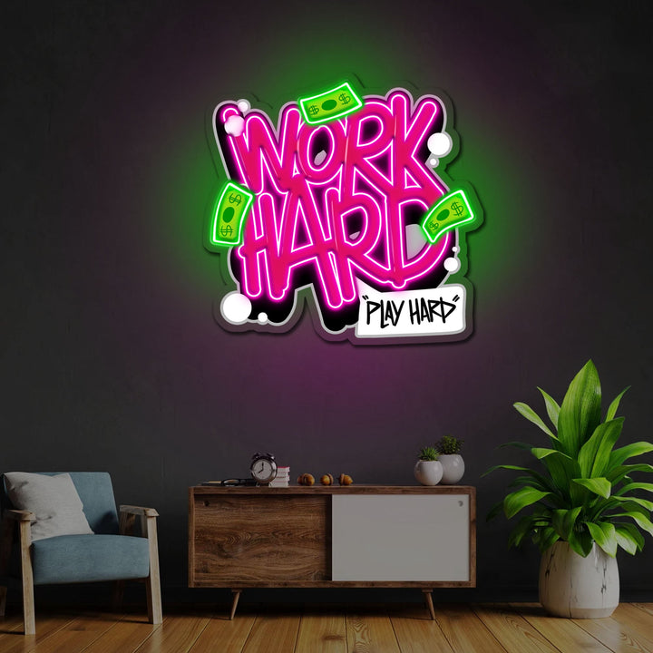 Work Hard Play Hard Neon Sign x Acrylic Artwork