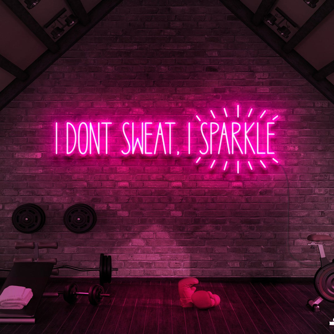 "I Don't Sweat, I Sparkle" Neon Sign for Gyms & Fitness Studios