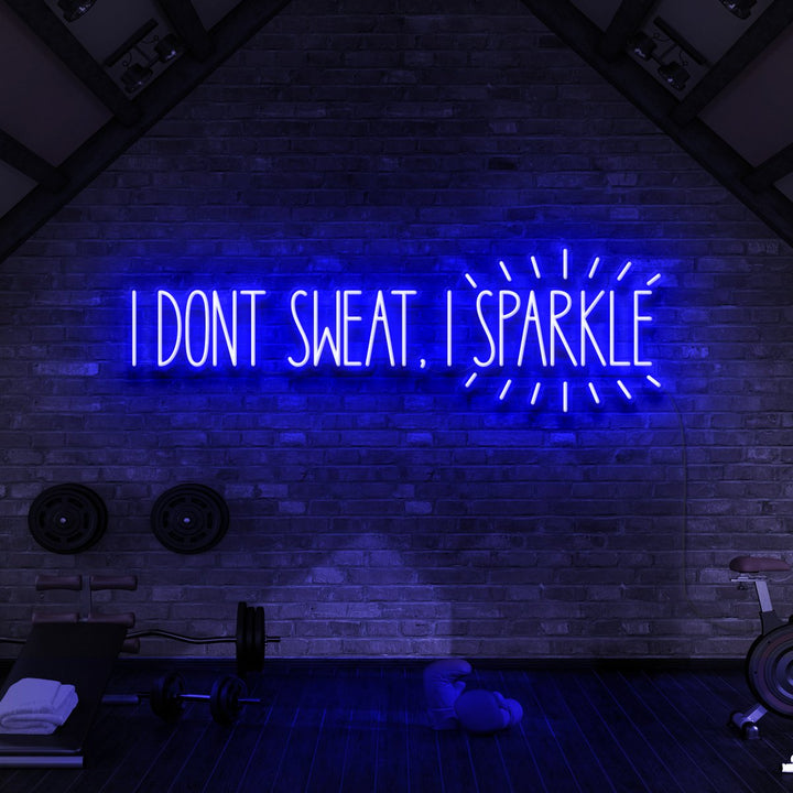 "I Don't Sweat, I Sparkle" Neon Sign for Gyms & Fitness Studios