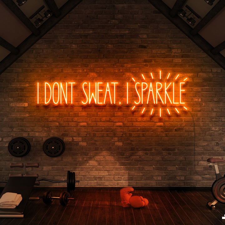 "I Don't Sweat, I Sparkle" Neon Sign for Gyms & Fitness Studios