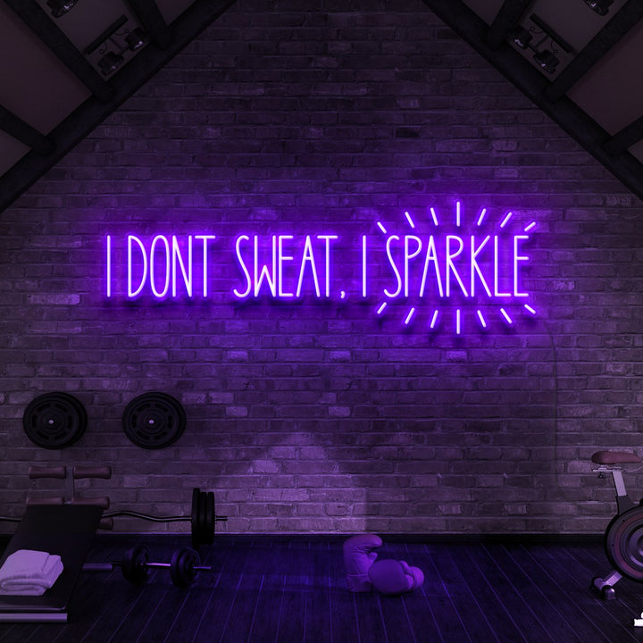 "I Don't Sweat, I Sparkle" Neon Sign for Gyms & Fitness Studios