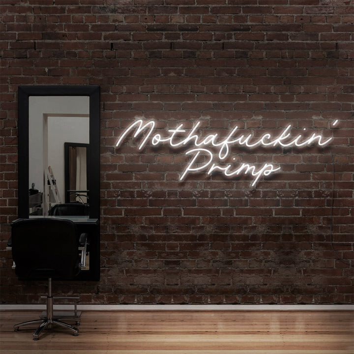 "Mothafuckin' Primp" Neon Sign for Hair Salons & Barbershops